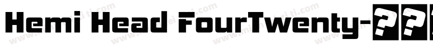 Hemi Head FourTwenty字体转换